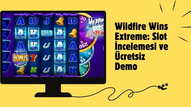 Wildfire Wins Extreme: Slot incelemesi